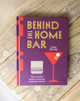 Behind The Home Bar Cocktail Recipe Book By Cara Devine