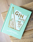 Gin Made Me Do It Cocktail Recipe Book By Jassy Davis