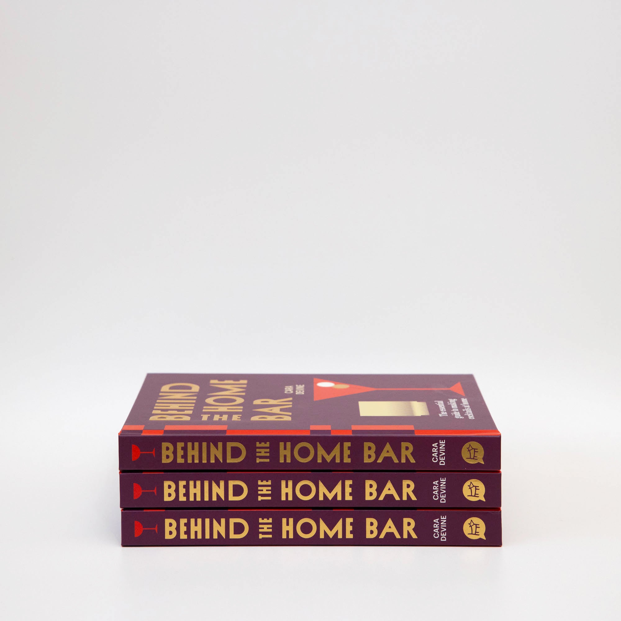 Behind The Home Bar Cocktail Recipe Book By Cara Devine